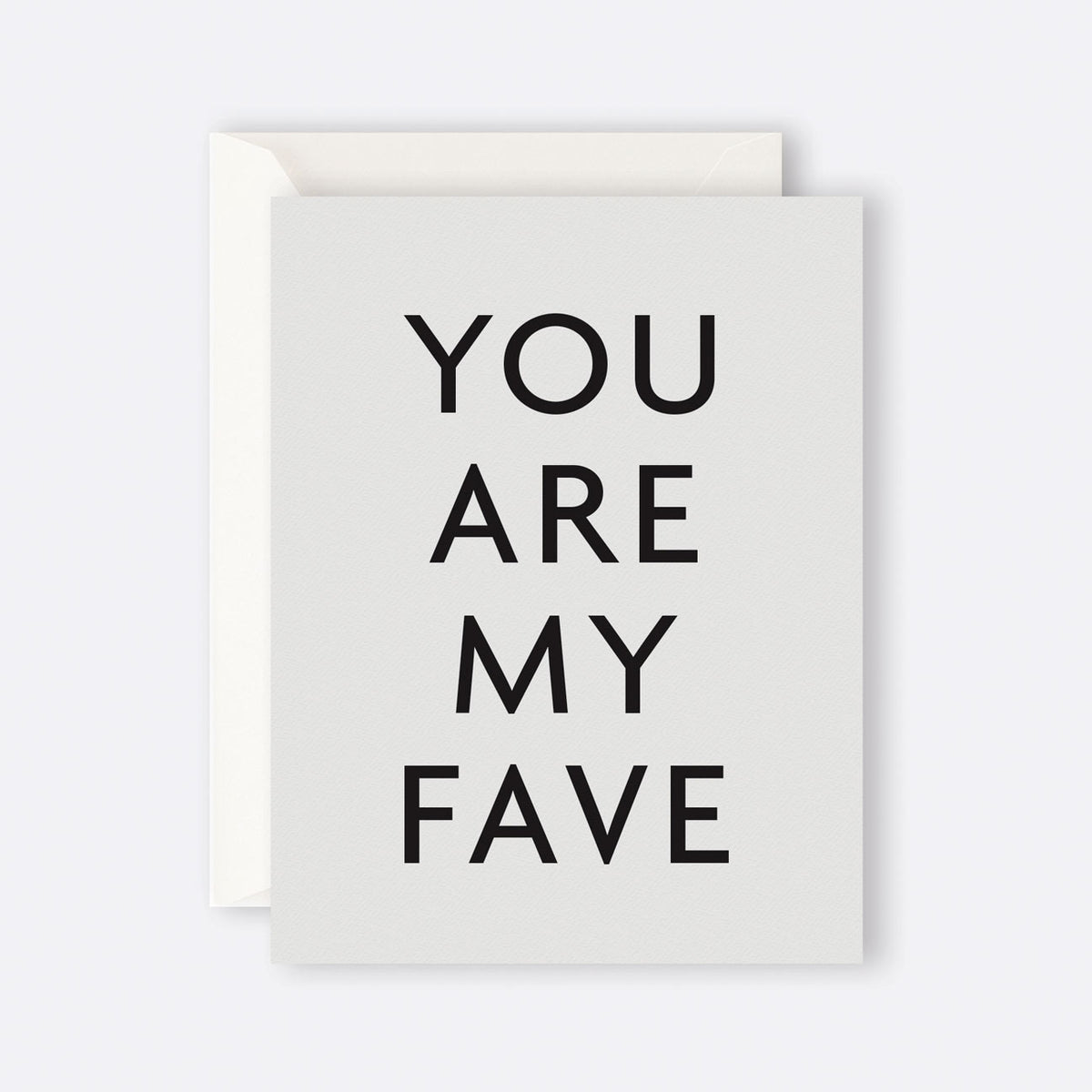 Card | You Are My Fave by FATHER RABBIT (card-you-are-my-fave)